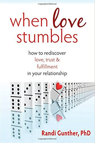 When Love Stumbles: How to Rediscover Love, Trust, and Fulfillment in Your Relationship